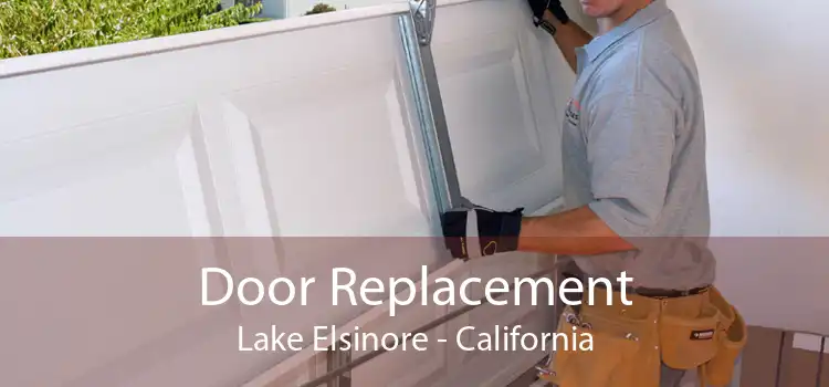 Door Replacement Lake Elsinore - California