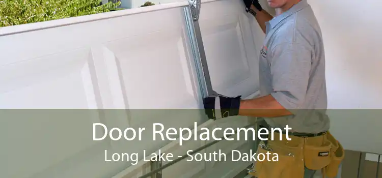 Door Replacement Long Lake - South Dakota