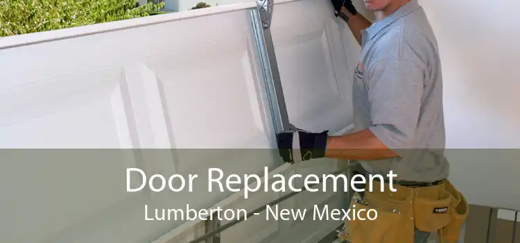 Door Replacement Lumberton - New Mexico