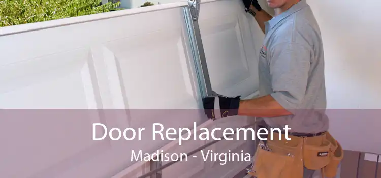 Door Replacement Madison - Virginia