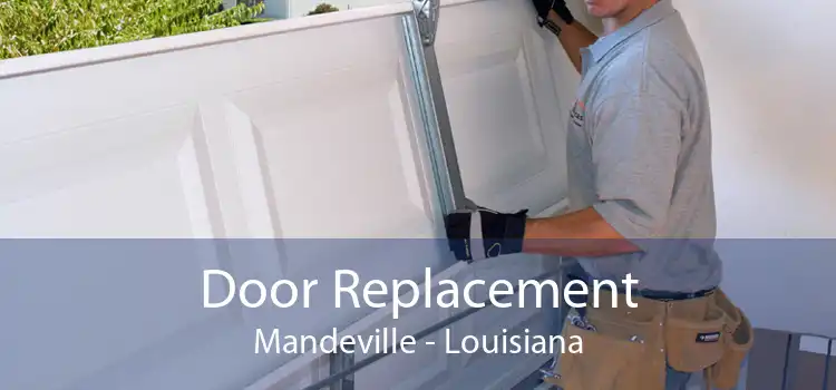 Door Replacement Mandeville - Louisiana