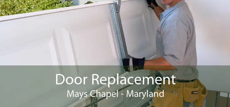 Door Replacement Mays Chapel - Maryland
