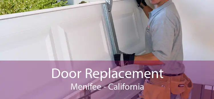 Door Replacement Menifee - California