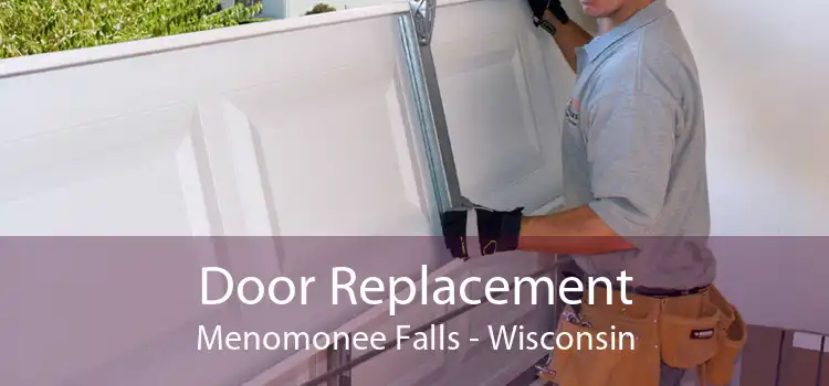 Door Replacement Menomonee Falls - Wisconsin