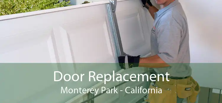 Door Replacement Monterey Park - California