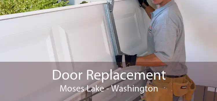 Door Replacement Moses Lake - Washington