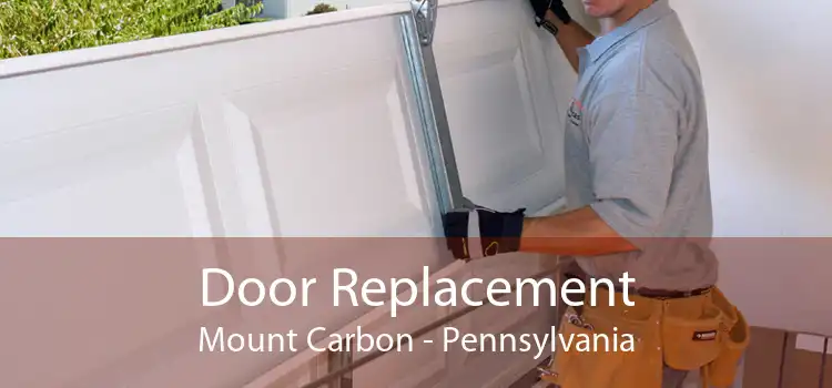 Door Replacement Mount Carbon - Pennsylvania