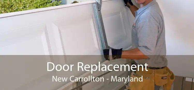 Door Replacement New Carrollton - Maryland