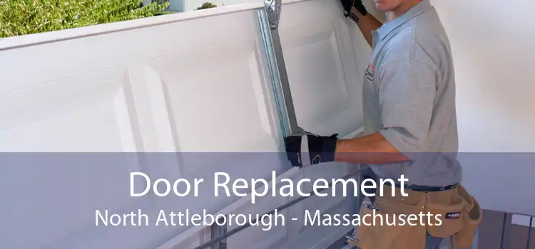 Door Replacement North Attleborough - Massachusetts