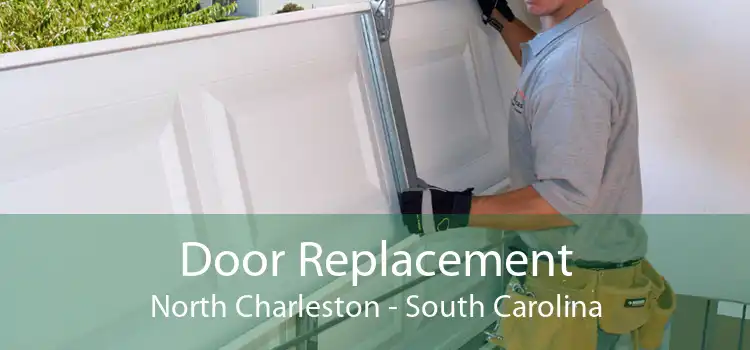 Door Replacement North Charleston - South Carolina