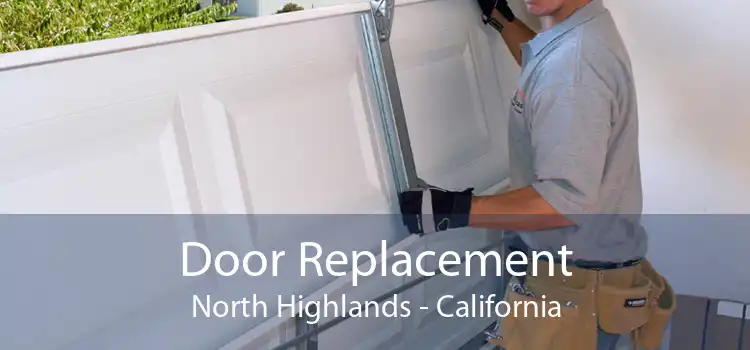 Door Replacement North Highlands - California