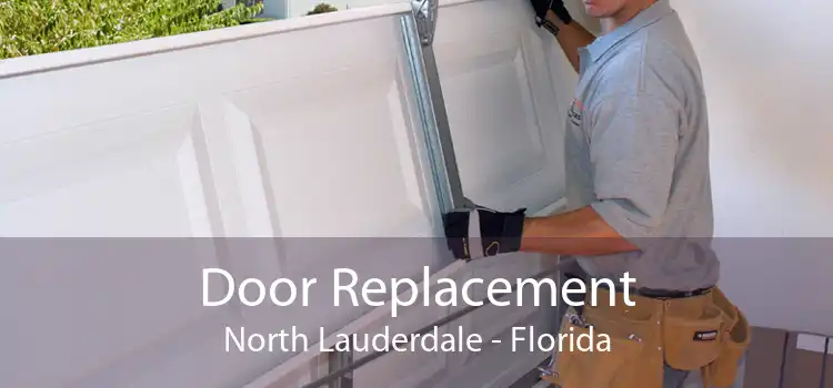 Door Replacement North Lauderdale - Florida