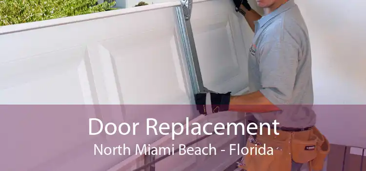 Door Replacement North Miami Beach - Florida