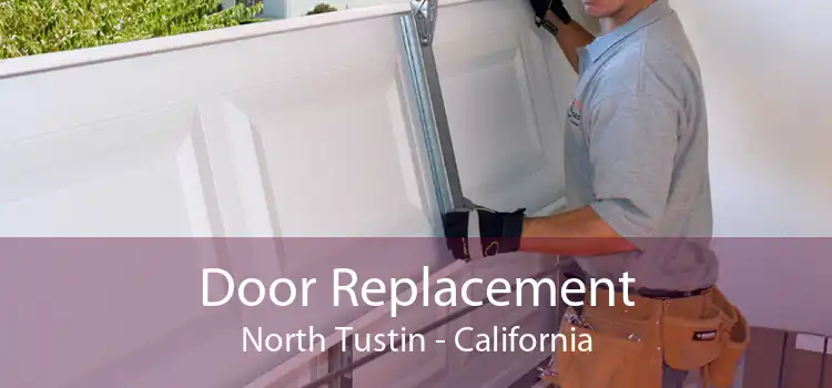 Door Replacement North Tustin - California