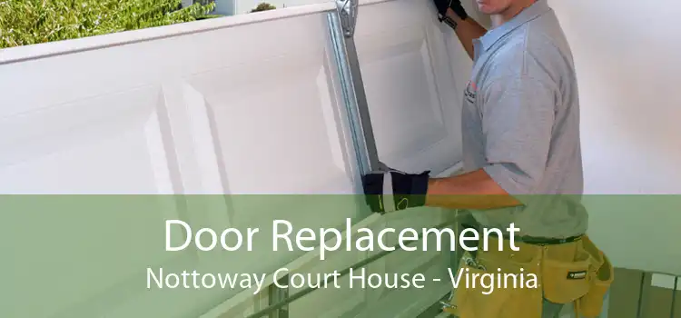 Door Replacement Nottoway Court House - Virginia