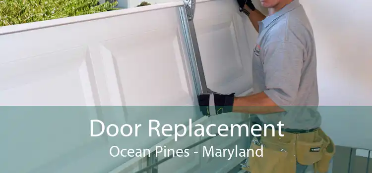 Door Replacement Ocean Pines - Maryland