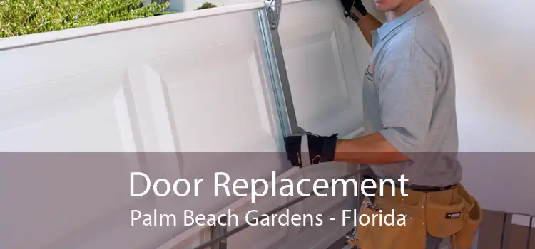 Door Replacement Palm Beach Gardens - Florida