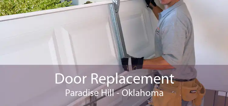 Door Replacement Paradise Hill - Oklahoma