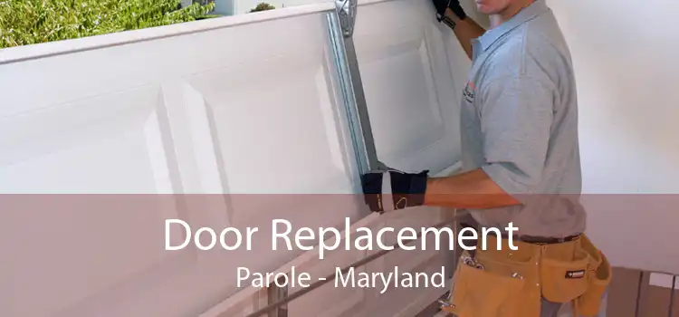 Door Replacement Parole - Maryland