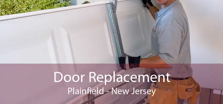 Door Replacement Plainfield - New Jersey