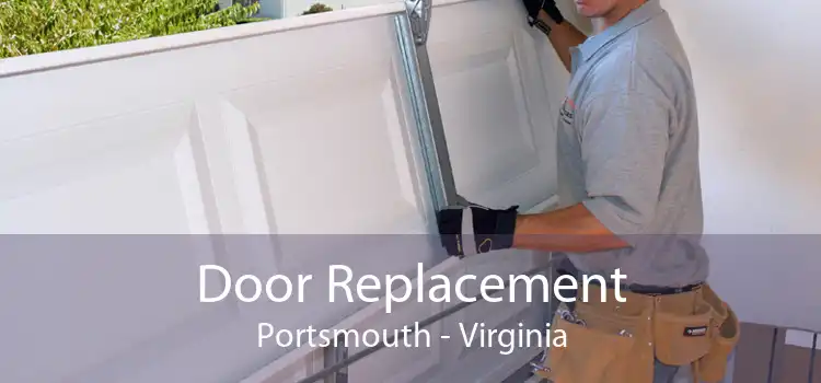 Door Replacement Portsmouth - Virginia