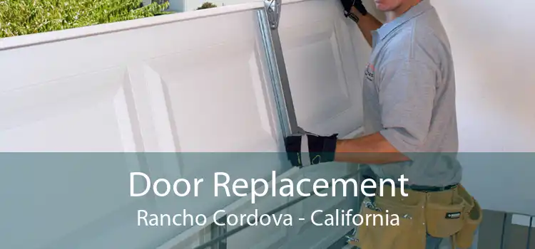 Door Replacement Rancho Cordova - California