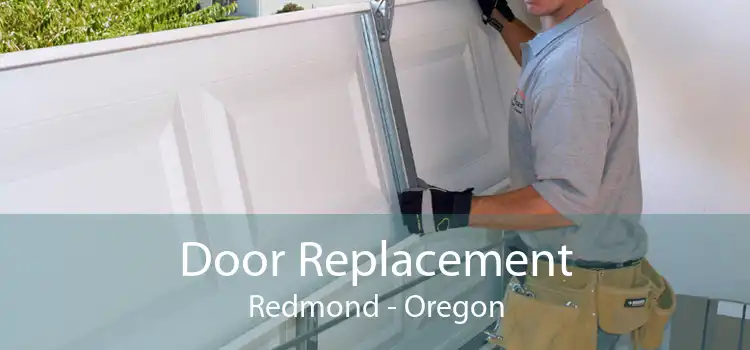 Door Replacement Redmond - Oregon