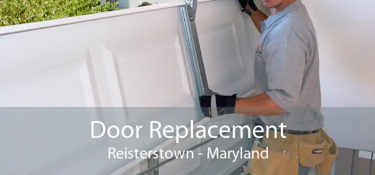 Door Replacement Reisterstown - Maryland