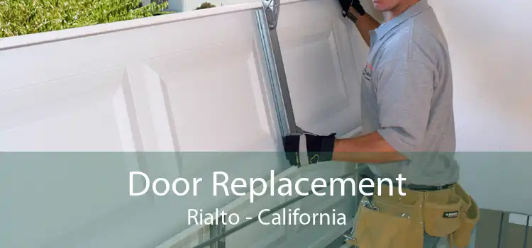 Door Replacement Rialto - California