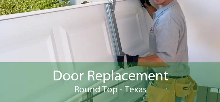 Door Replacement Round Top - Texas