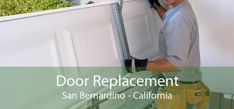 Door Replacement San Bernardino - California