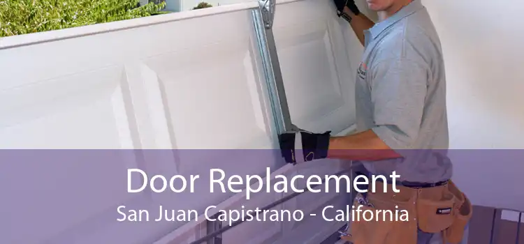 Door Replacement San Juan Capistrano - California