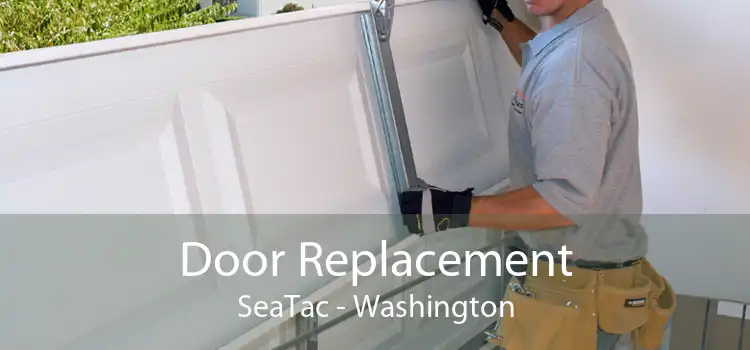 Door Replacement SeaTac - Washington