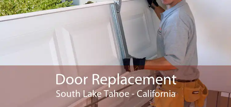 Door Replacement South Lake Tahoe - California