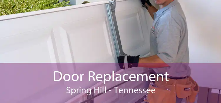 Door Replacement Spring Hill - Tennessee