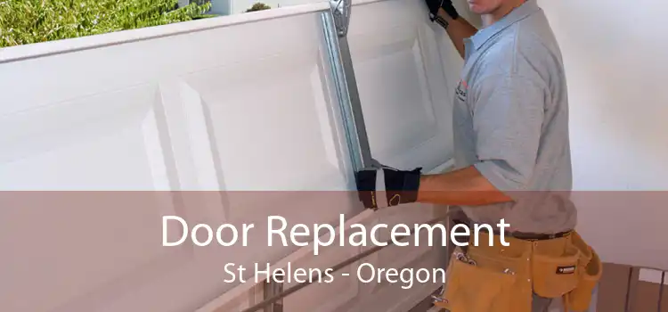 Door Replacement St Helens - Oregon