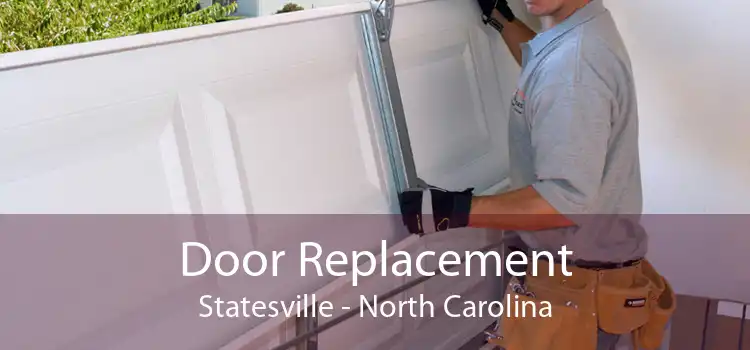 Door Replacement Statesville - North Carolina