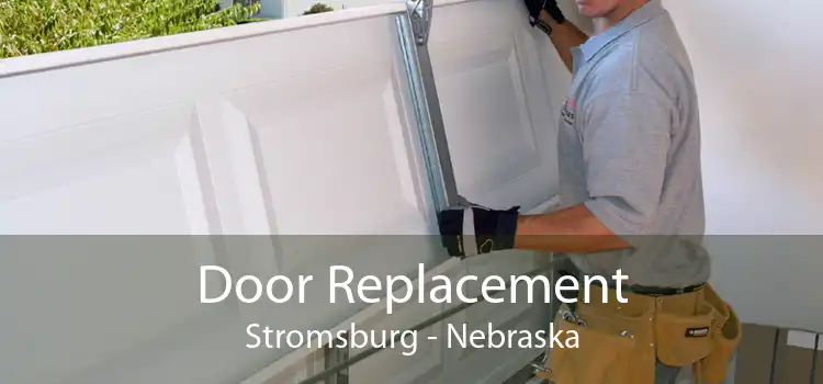 Door Replacement Stromsburg - Nebraska