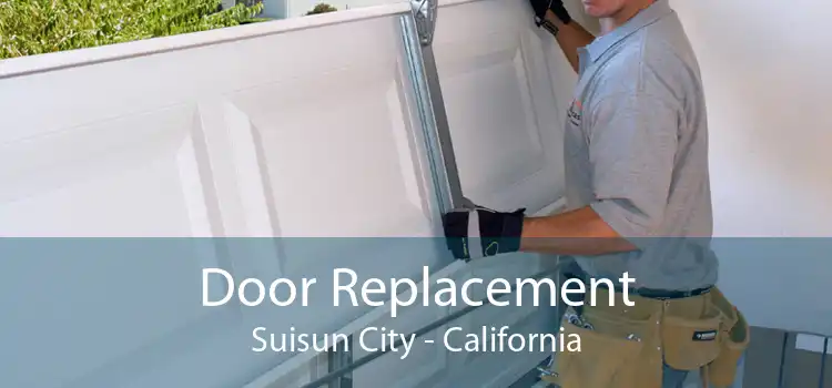 Door Replacement Suisun City - California