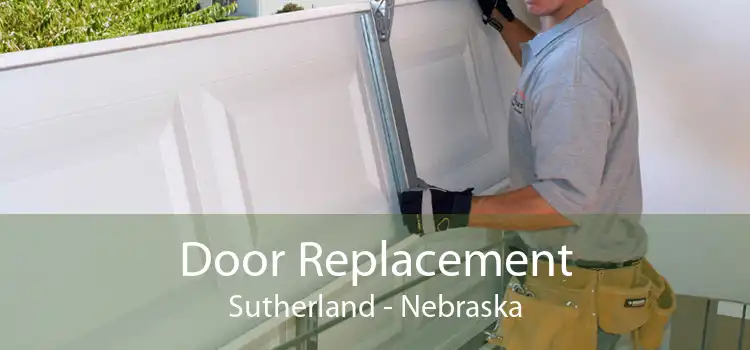 Door Replacement Sutherland - Nebraska