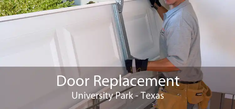 Door Replacement University Park - Texas