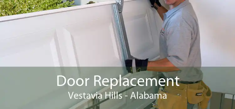 Door Replacement Vestavia Hills - Alabama