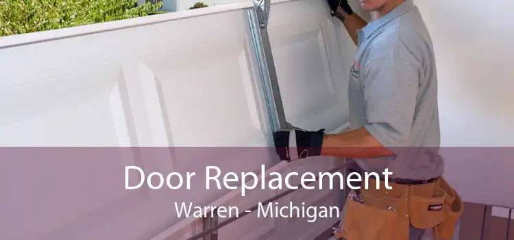 Door Replacement Warren - Michigan