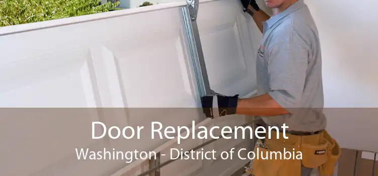 Door Replacement Washington - District of Columbia