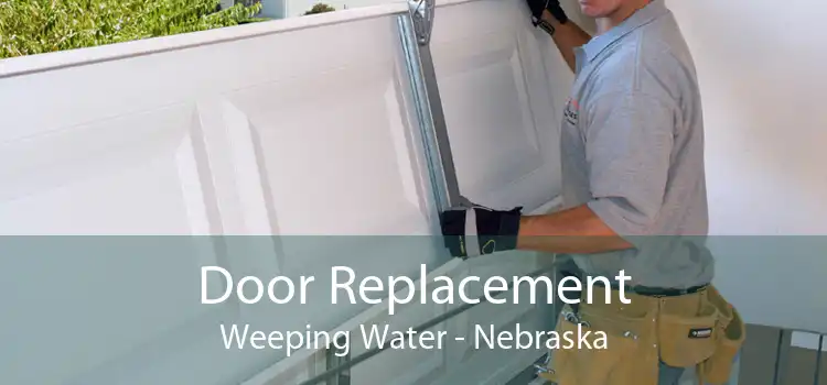 Door Replacement Weeping Water - Nebraska