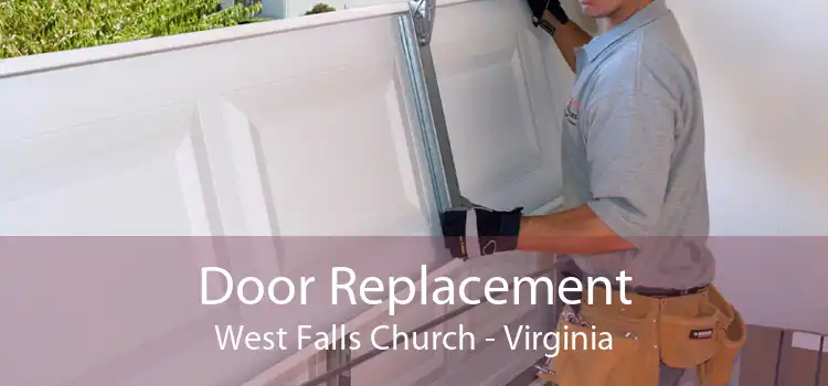 Door Replacement West Falls Church - Virginia