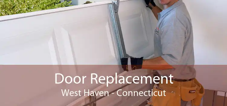 Door Replacement West Haven - Connecticut
