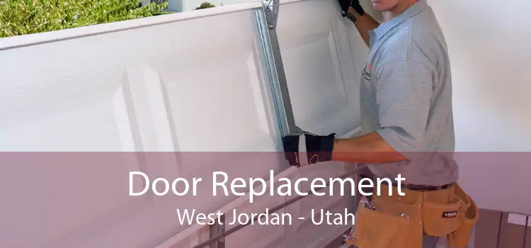 Door Replacement West Jordan - Utah