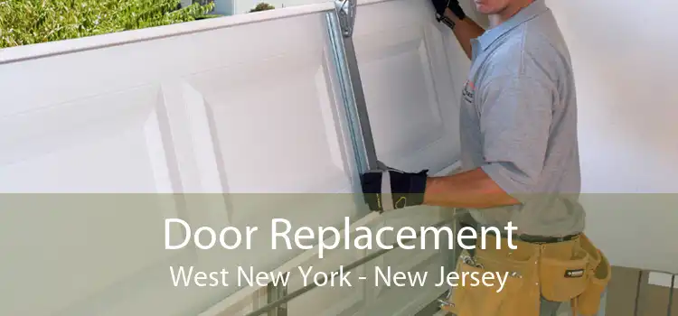 Door Replacement West New York - New Jersey