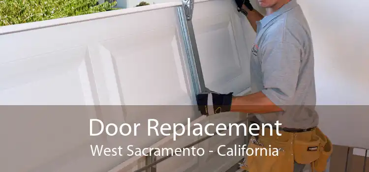 Door Replacement West Sacramento - California